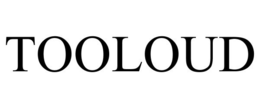 TOOLOUD trademark