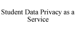 STUDENT DATA PRIVACY AS A SERVICE trademark