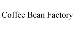 COFFEE BEAN FACTORY trademark