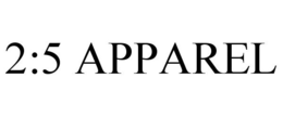 2:5 APPAREL trademark
