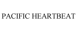 PACIFIC HEARTBEAT trademark