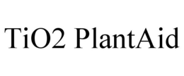 TIO2 PLANTAID trademark