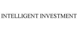 INTELLIGENT INVESTMENT trademark