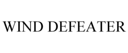 WIND DEFEATER trademark