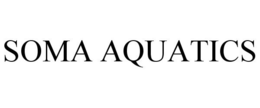 SOMA AQUATICS trademark