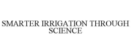 SMARTER IRRIGATION THROUGH SCIENCE trademark