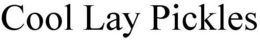 COOL LAY PICKLES trademark