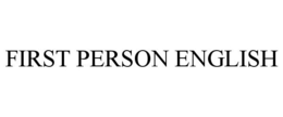FIRST PERSON ENGLISH trademark