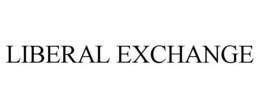 LIBERAL EXCHANGE trademark