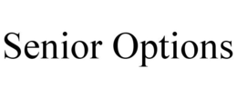 SENIOR OPTIONS trademark
