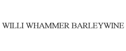 WILLI WHAMMER BARLEYWINE trademark