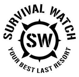 SURVIVAL WATCH, SW, YOUR BEST LAST RESORT trademark
