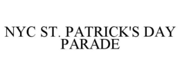 NYC ST. PATRICK'S DAY PARADE trademark