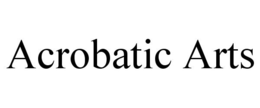 ACROBATIC ARTS trademark
