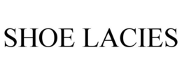 SHOE LACIES trademark