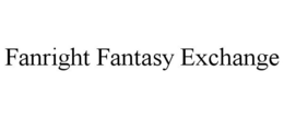 FANRIGHT FANTASY EXCHANGE trademark