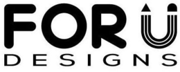 FOR U DESIGNS trademark