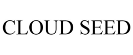 CLOUD SEED trademark