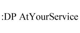 :DP ATYOURSERVICE trademark