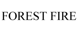 FOREST FIRE trademark
