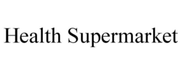 HEALTH SUPERMARKET trademark