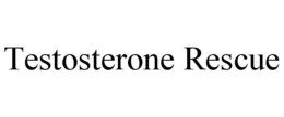 TESTOSTERONE RESCUE trademark