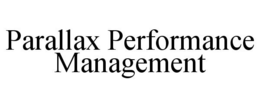 PARALLAX PERFORMANCE MANAGEMENT trademark