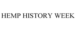 HEMP HISTORY WEEK trademark