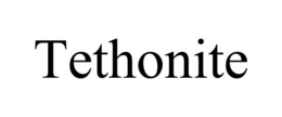 TETHONITE trademark