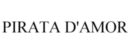 PIRATA D'AMOR trademark