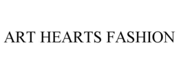ART HEARTS FASHION trademark