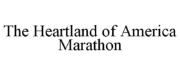 THE HEARTLAND OF AMERICA MARATHON trademark