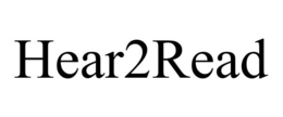 HEAR2READ trademark