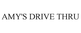 AMY'S DRIVE THRU trademark
