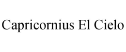 CAPRICORNIUS EL CIELO trademark