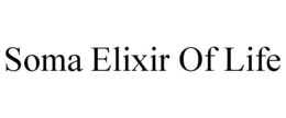 SOMA ELIXIR OF LIFE trademark