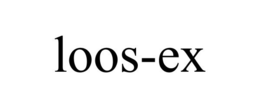 LOOS-EX trademark