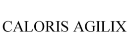 CALORIS AGILIX trademark