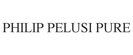 PHILIP PELUSI PURE trademark