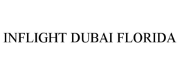 INFLIGHT DUBAI FLORIDA trademark
