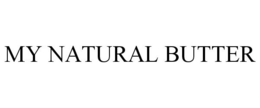 MY NATURAL BUTTER trademark