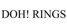 DOH! RINGS trademark