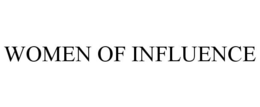 WOMEN OF INFLUENCE trademark