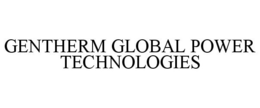 GENTHERM GLOBAL POWER TECHNOLOGIES trademark