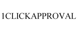 1CLICKAPPROVAL trademark