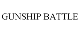 GUNSHIP BATTLE trademark
