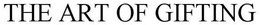 THE ART OF GIFTING trademark