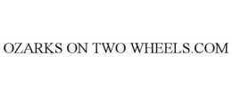 OZARKS ON TWO WHEELS.COM trademark