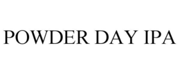 POWDER DAY IPA trademark