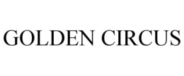 GOLDEN CIRCUS trademark